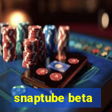 snaptube beta